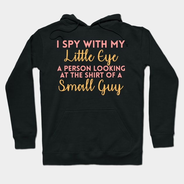 I Spy with my Little Eye... Hoodie by giovanniiiii